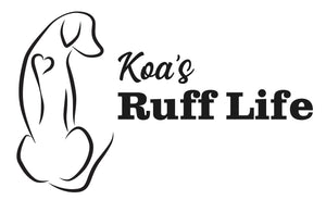 Koa&#39;s Ruff Life
